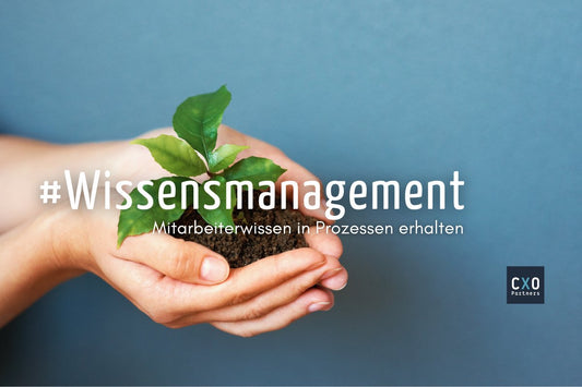 Digitalisierung trifft Wissensmanagement - CXO Partners GmbH