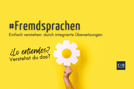 Unser CLUE: integrierte Übersetzung für Protokolle - CXO Partners GmbH