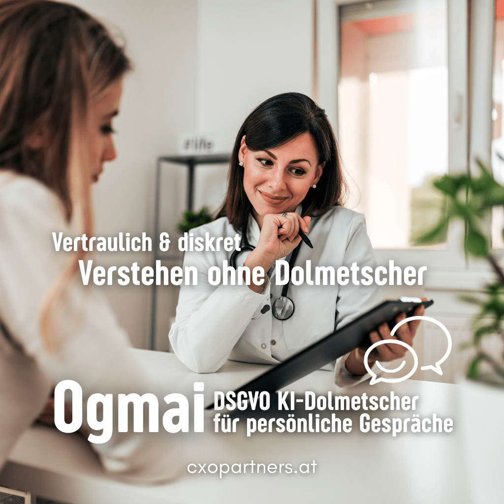 Ogmai DSGVO - konformer KI - Dolmetscher – Jahreslizenz für professionelle Kundenkommunikation - CXO Partners GmbH dein Digitalisierungspartner für automatisierte Geschäftsprozesse von KMUs